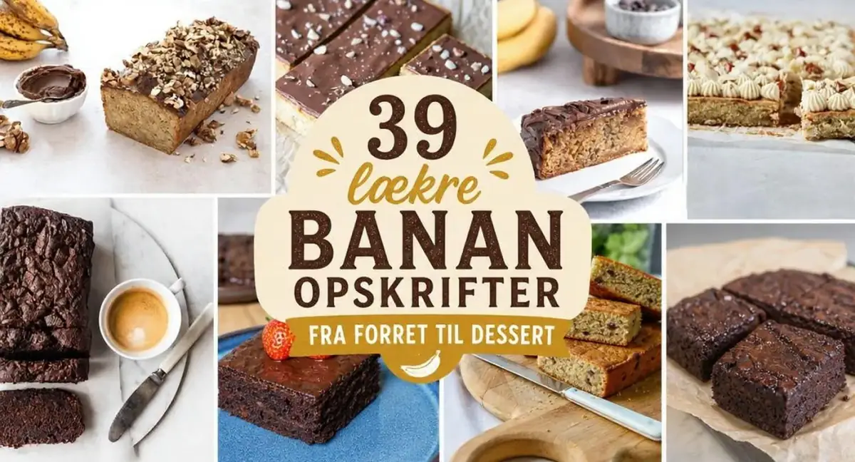39 lækre banan opskrifter fra forret til dessert