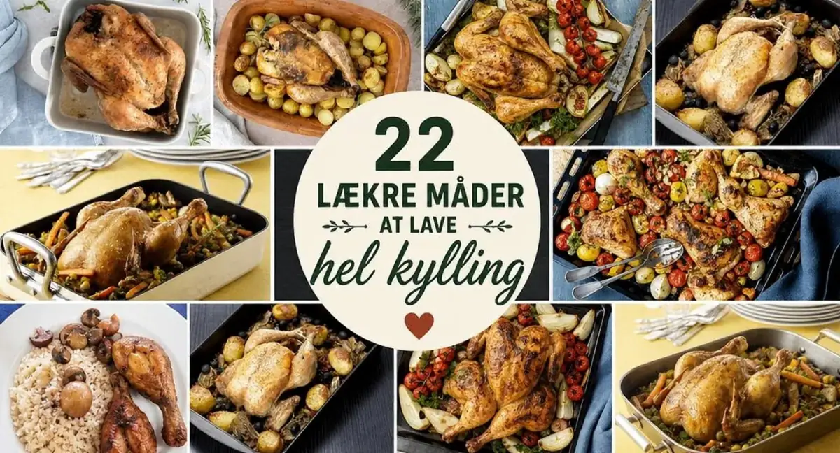 22 lækre måder at lave hel kylling på