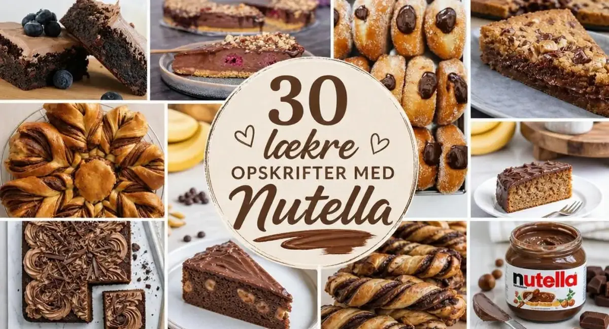 30 lækre opskrifter med Nutella
